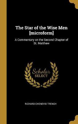 Book cover for The Star of the Wise Men [microform]