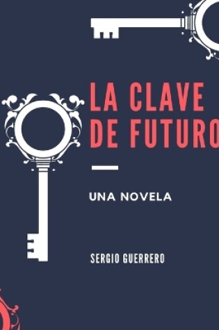 Cover of La clave del futuro