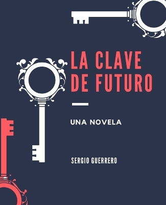 Book cover for La clave del futuro