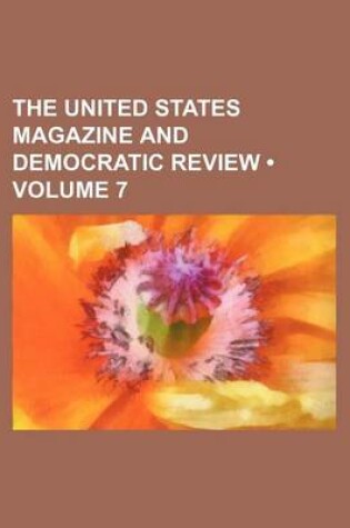 Cover of The United States Magazine and Democratic Review (Volume 7)