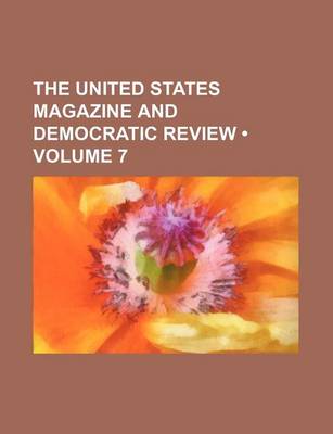 Book cover for The United States Magazine and Democratic Review (Volume 7)