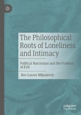 Book cover for The Philosophical Roots of Loneliness and Intimacy
