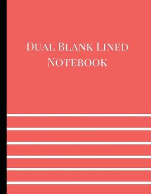 Book cover for Dual Blank Lined Notebook