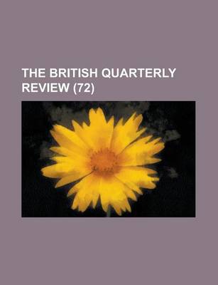 Book cover for The British Quarterly Review (72)