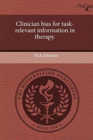 Cover of Clinician Bias for Task-Relevant Information in Therapy