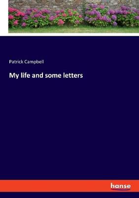 Book cover for My life and some letters