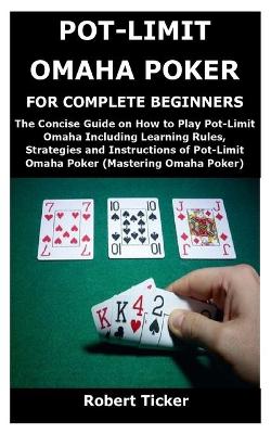 Book cover for Pot-Limit Omaha Poker for Complete Beginners