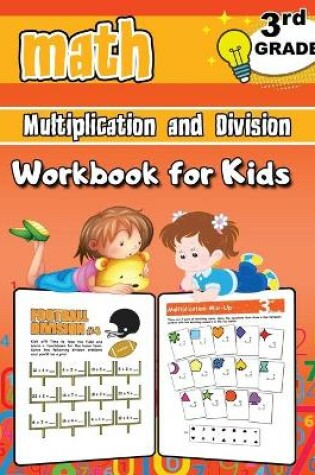 Cover of Multiplication and Division Math Workbook for Kids - 3rd Grade