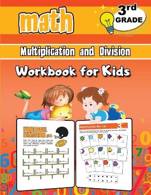 Book cover for Multiplication and Division Math Workbook for Kids - 3rd Grade