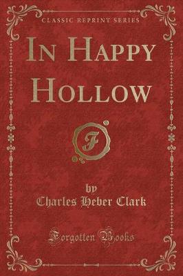 Book cover for In Happy Hollow (Classic Reprint)