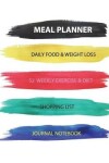 Book cover for Meal Planner Daily Food & Weight Loss 52 Weekly exercise & Diet Shopping List Jo