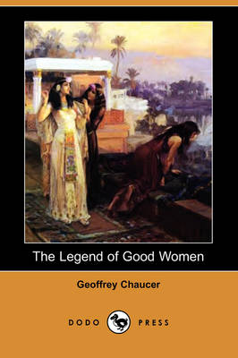 Book cover for The Legend of Good Women (Dodo Press)