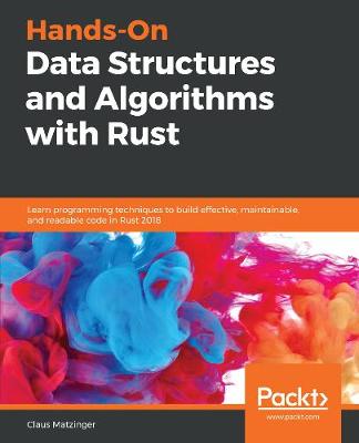 Book cover for Hands-On Data Structures and Algorithms with Rust
