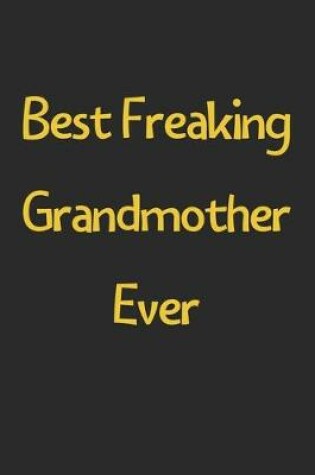 Cover of Best Freaking Grandmother Ever