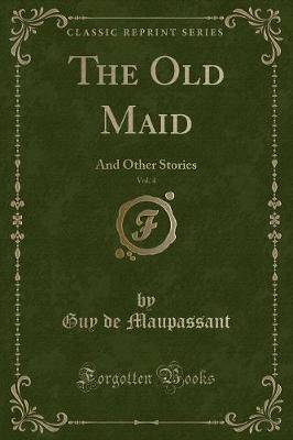 Book cover for The Old Maid, Vol. 4