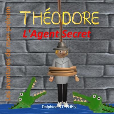 Cover of Théodore l'Agent Secret