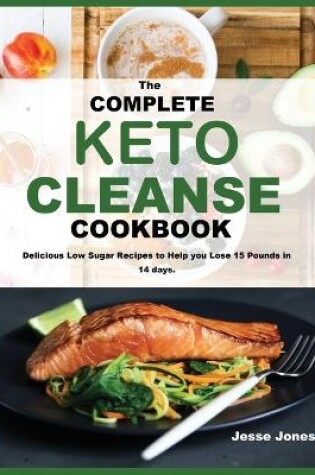 Cover of The Complete Keto Cleanse Cookbook