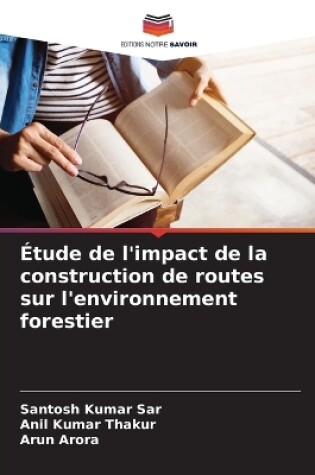 Cover of Étude de l'impact de la construction de routes sur l'environnement forestier