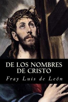 Book cover for de Los Nombres de Cristo