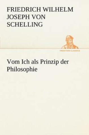 Cover of Vom Ich ALS Prinzip Der Philosophie