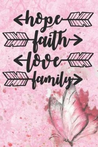 Cover of Hope Faith Love Family