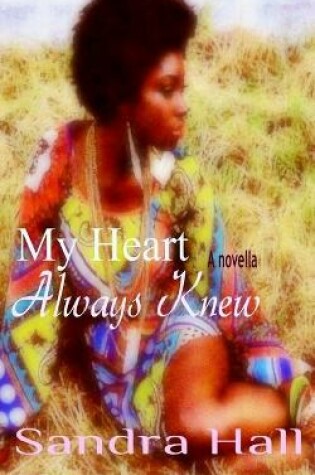 Cover of My Heart Always Knew