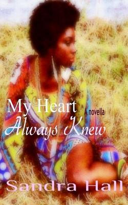 Book cover for My Heart Always Knew