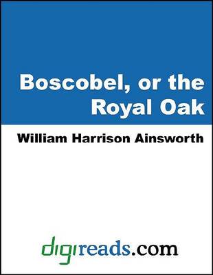 Book cover for Boscobel, or the Royal Oak