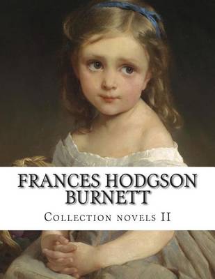 Book cover for Frances Hodgson Burnett, Collection novels II