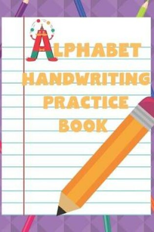 Cover of Alphabet Handwriting Practice Book