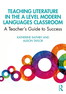 Book cover for Teaching Literature in the A Level Modern Languages Classroom