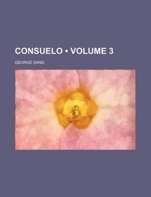 Book cover for Consuelo (Volume 3)