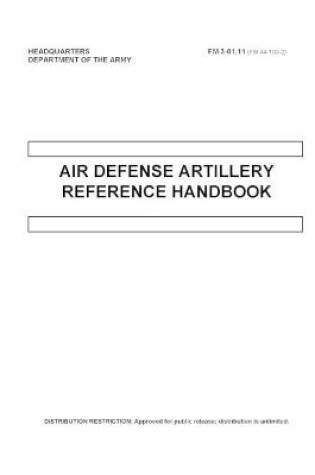 Cover of FM 3-01.11 Air Defense Artillery Reference Handbook