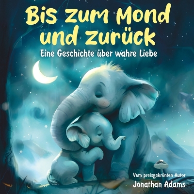 Book cover for Bis zum Mond und zurück