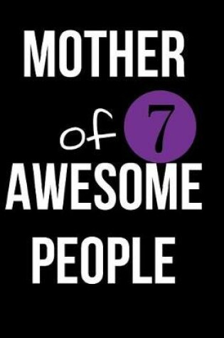 Cover of Mother of 7 Awesome People