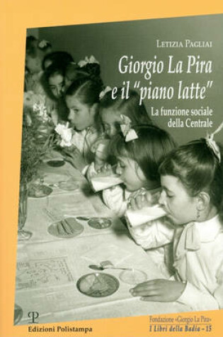 Cover of Giorgio la Pira E il "Piano Latte"