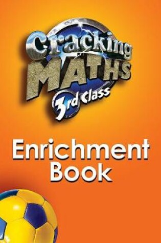 Cover of Cracking Maths 3rd Class Enrichment Book