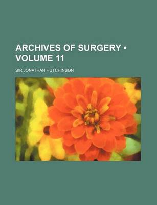 Book cover for Archives of Surgery (Volume 11)