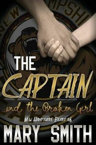 Cover of The Captain and the Broken Girl (New Hampshire Bears 6)