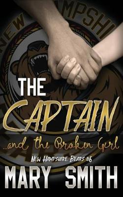 Book cover for The Captain and the Broken Girl (New Hampshire Bears 6)