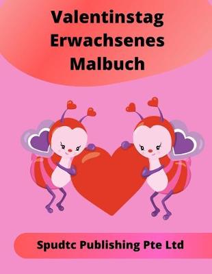 Book cover for Valentinstag Erwachsenes Malbuch