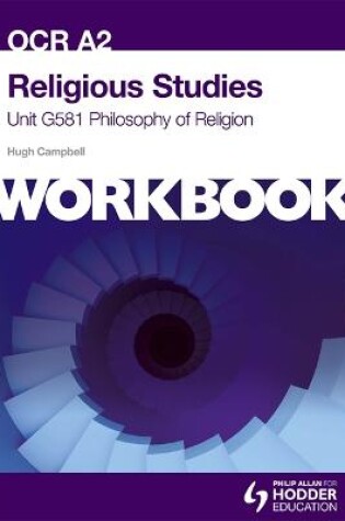 Cover of OCR A2 Religious Studies Unit G581 Workbook: Philosophy of Religion