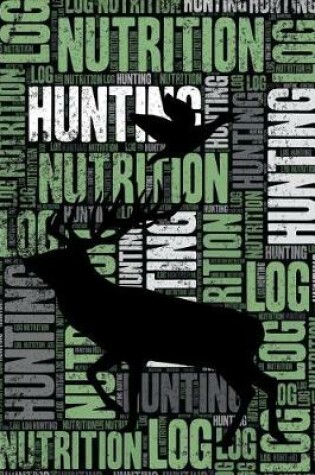 Cover of Hunting Nutrition Log and Diary