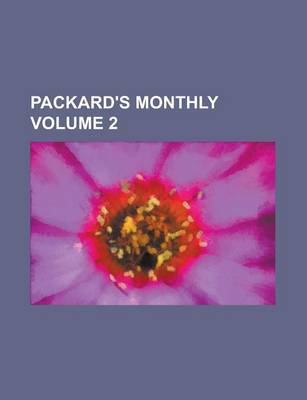 Book cover for Packard's Monthly Volume 2