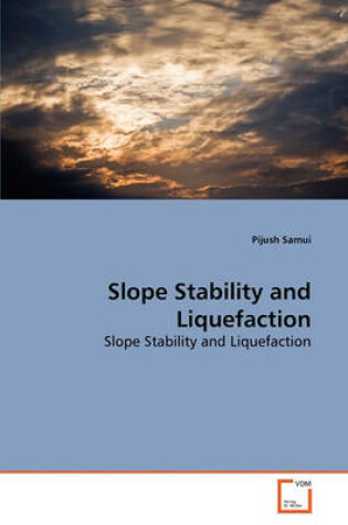 Cover of Slope Stability and Liquefaction