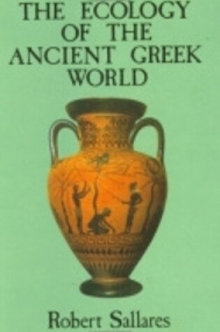 Cover of The Ecology of the Ancient Greek World