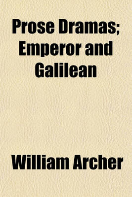 Book cover for Prose Dramas (Volume 4); Emperor and Galilean