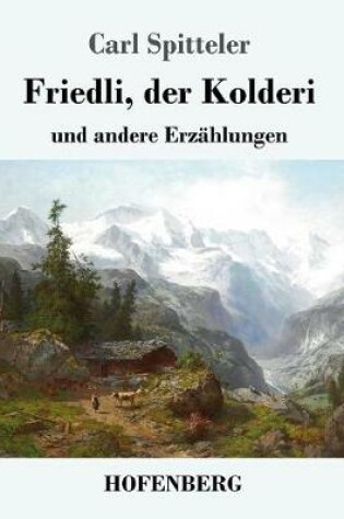 Cover of Friedli, der Kolderi