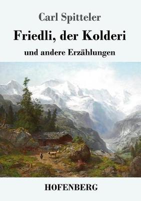 Book cover for Friedli, der Kolderi