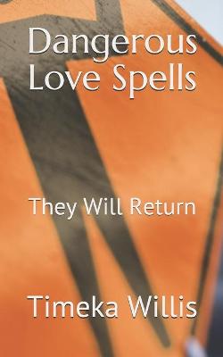 Book cover for Dangerous Love Spells